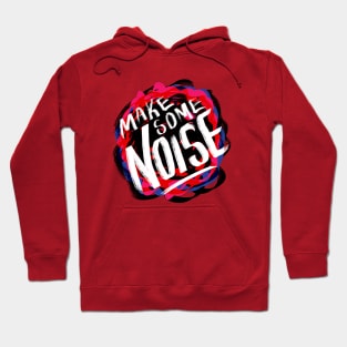 Make Some Noise Hoodie